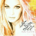 Faith Hill - There You'll Be